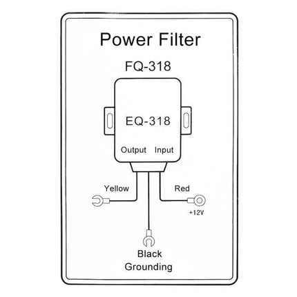 Car Audio Power Noise Filter For Clear Radio Sound diagram showing EQ-318 FQ-318 wiring with red +12V, yellow output, black grounding